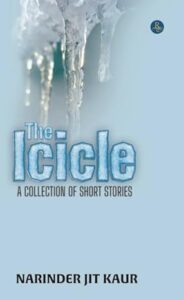 The Icicle by Narinder Jit Kaur
